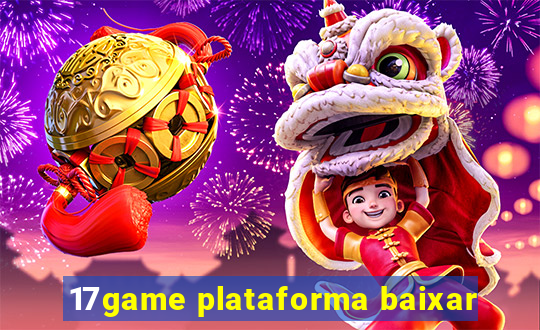 17game plataforma baixar